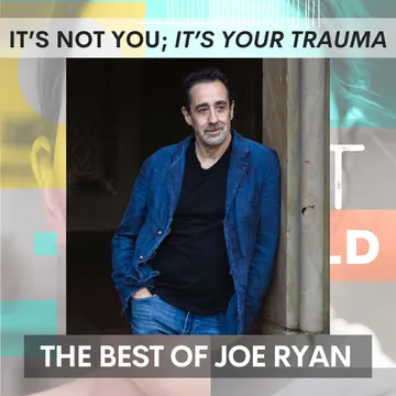 Healing Trauma: The Best Moments with Joe Ryan