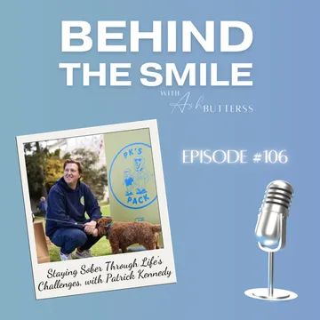 Behind The Smile with Ash Butterss