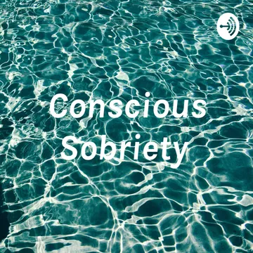 Conscious Sobriety