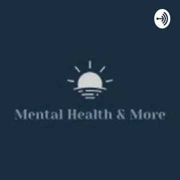 Mental Health And More