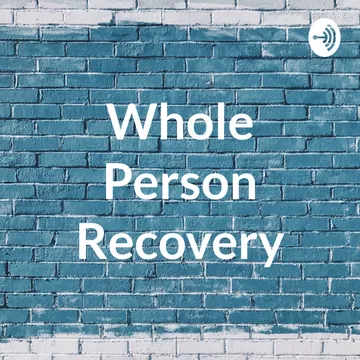 Whole Person Recovery