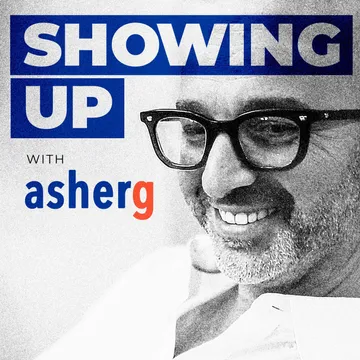 Showing Up With Asher Gottesman