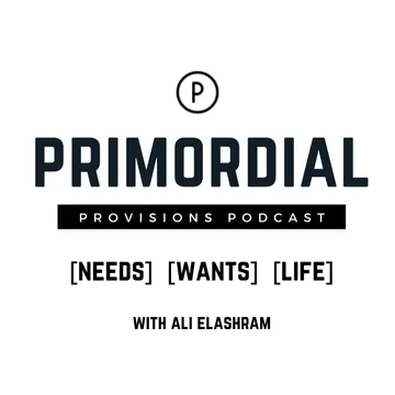 Primordial Provisions Podcast