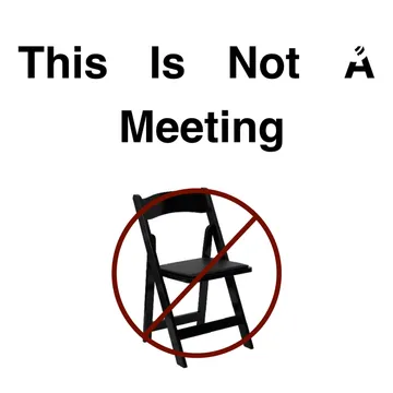 This Is Not A Meeting