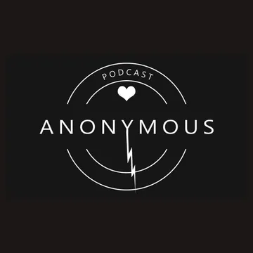 Anonymous: An Honest Recovery Podcast