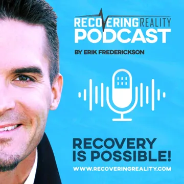 The Recovering Reality Podcast