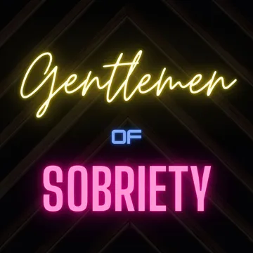 Gentlemen of Sobriety - My day 1