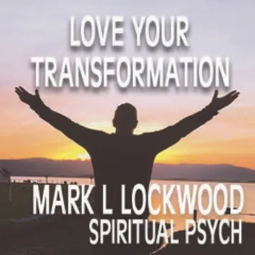 RECOVERY MAGIC - Healing & Transformation with Mark L Lockwood