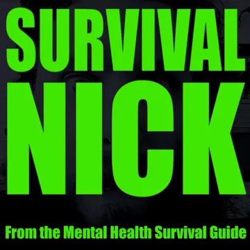 Survival Nick [ Mental Health Survival Guide ]