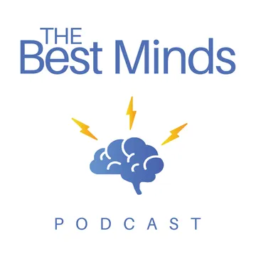 The Best Minds Podcast
