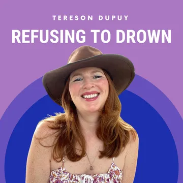 Refusing to Drown - A Podcast for Survivors