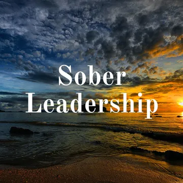 Sober Leadership