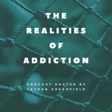 The Realities of Addiction